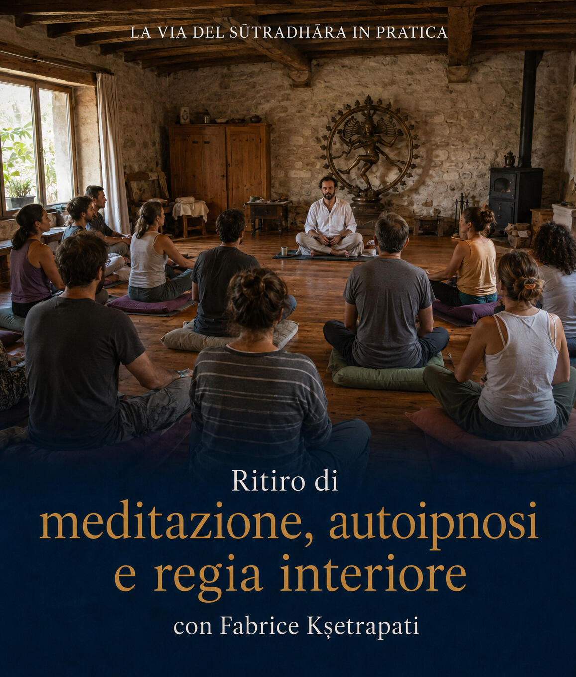 La Via del Sūtradhāra in pratica — percorso guidato online di meditazione, autoipnosi e regia interiore